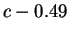 $\displaystyle c-0.49$