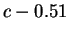 $\displaystyle c-0.51$