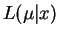 $\displaystyle L(\mu\vert x)$