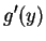 $\displaystyle g'(y)$
