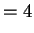 $\displaystyle = 4$