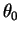 $ \theta_{0}$