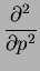 $\displaystyle \frac{\partial^2}{\partial p^2}$