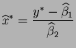 $\displaystyle \widehat{x}^* = \frac{y^* - \widehat{\beta}_1}{\widehat{\beta}_2}$