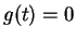 $ g(t)=0$