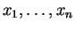 $ x_1,\dots,x_n$